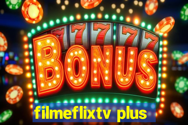 filmeflixtv plus